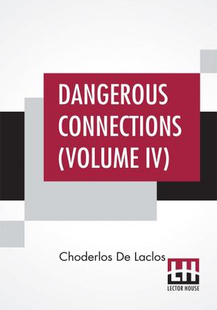 Dangerous Connections (Volume IV)