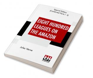 Eight Hundred Leagues On The Amazon (Complete)