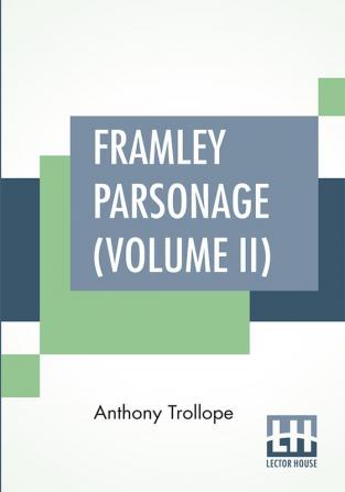 Framley Parsonage (Volume II)