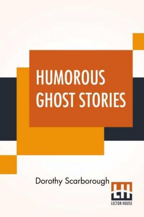 Humorous Ghost Stories