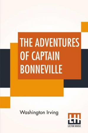 The Adventures Of Captain Bonneville