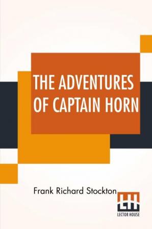 The Adventures Of Captain Horn