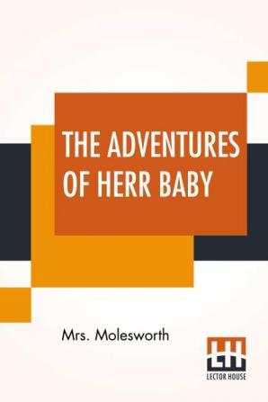 The Adventures Of Herr Baby