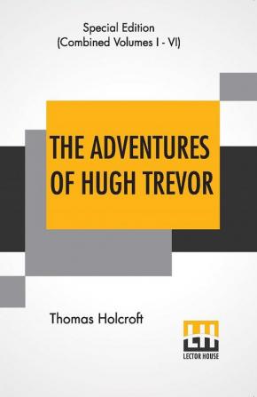 The Adventures Of Hugh Trevor (Complete)