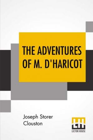 The Adventures Of M. D'Haricot