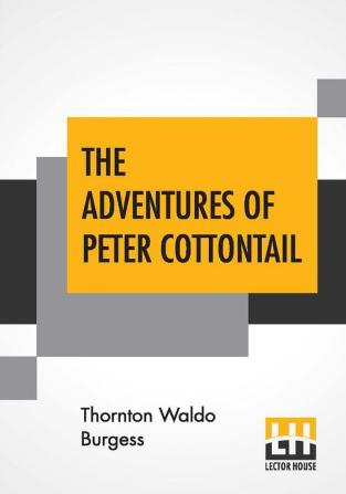 The Adventures Of Peter Cottontail