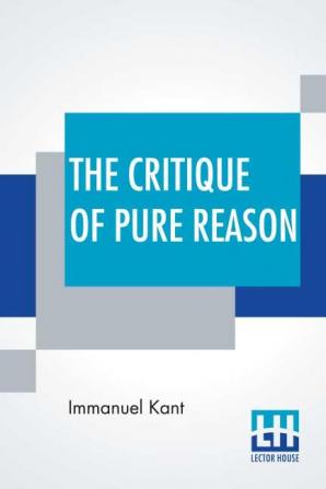 The Critique Of Pure Reason