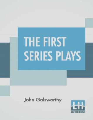 The First Series Plays