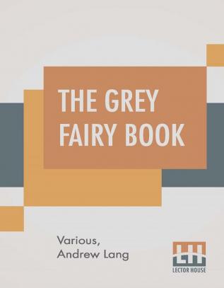 The Grey Fairy Book