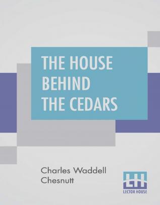 The House Behind The Cedars