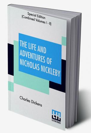 The Life And Adventures Of Nicholas Nickleby (Complete)