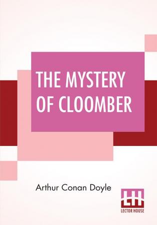 The Mystery Of Cloomber