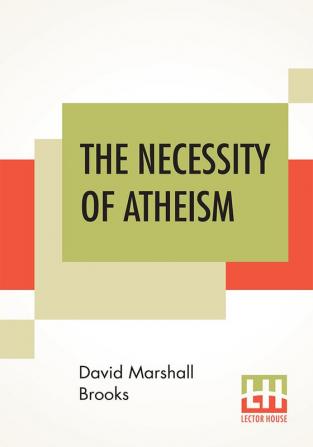 The Necessity Of Atheism