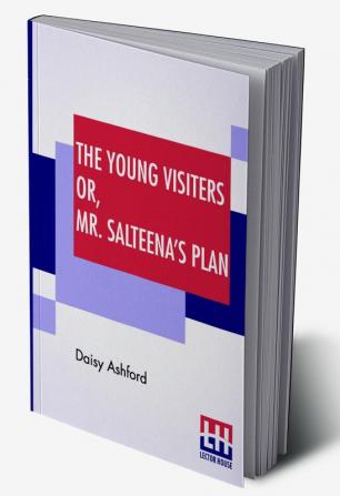 The Young Visiters Or Mr. Salteena's Plan