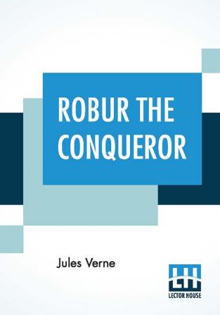 Robur The Conqueror