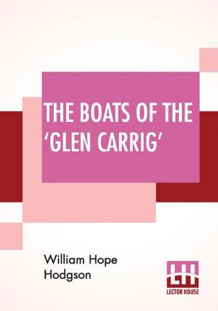 The Boats Of The 'Glen Carrig'