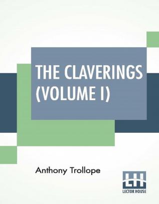 The Claverings (Volume I)