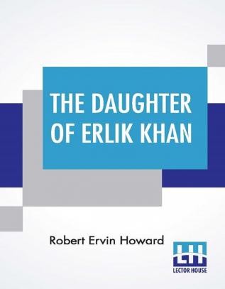 The Daughter Of Erlik Khan