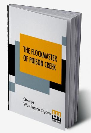 The Flockmaster Of Poison Creek