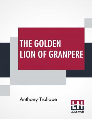 The Golden Lion Of Granpere