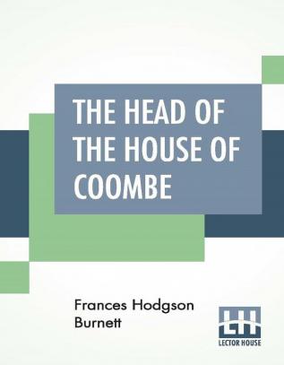 The Head Of The House Of Coombe