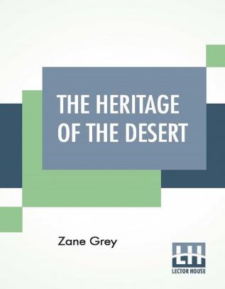 The Heritage Of The Desert