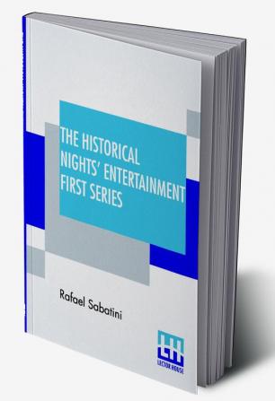 The Historical Nights' Entertainment First Series