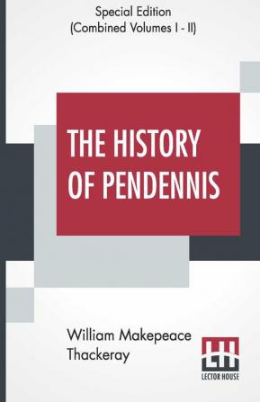 The History Of Pendennis (Complete)