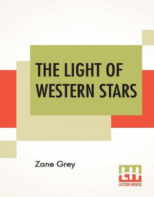 The Light Of Western Stars