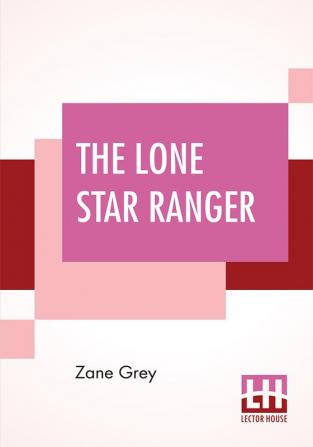 The Lone Star Ranger