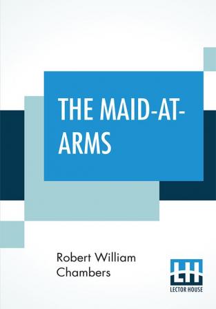 The Maid-At-Arms