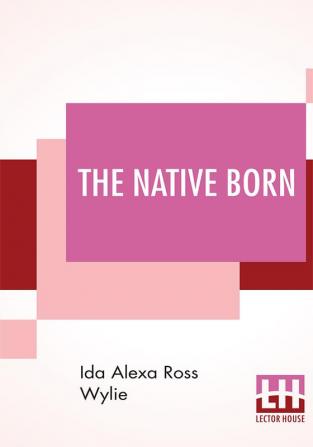 The Native Born