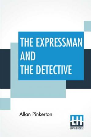 The Expressman And The Detective