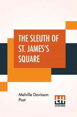 The Sleuth Of St. James's Square