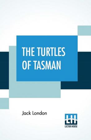 The Turtles Of Tasman