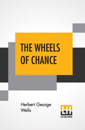 The Wheels Of Chance; A Bicycling Idyll