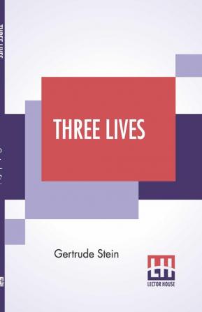 Three Lives