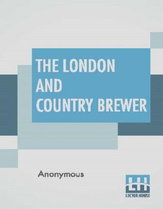 The London And Country Brewer