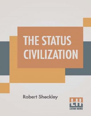 The Status Civilization