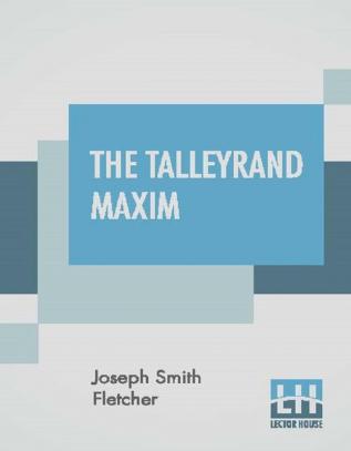 The Talleyrand Maxim