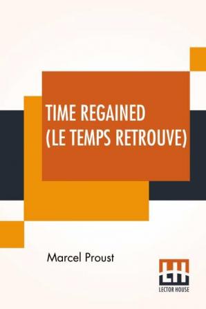 Time Regained (Le Temps Retrouve)