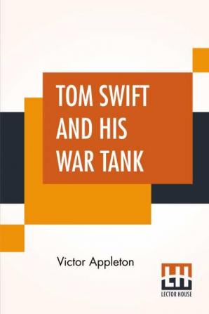 Tom Swift And His War Tank