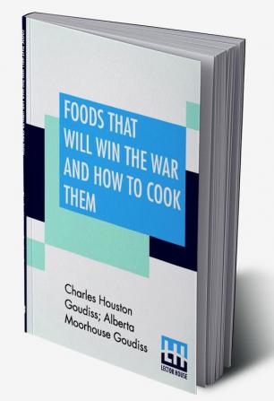 Foods That Will Win The War And How To Cook Them