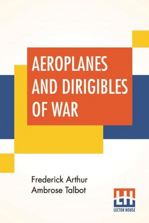 Aeroplanes And Dirigibles Of War