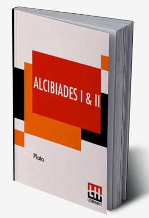 Alcibiades I & II