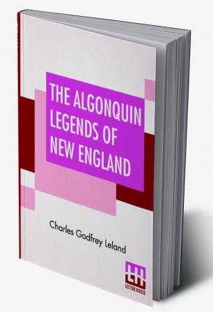 The Algonquin Legends Of New England