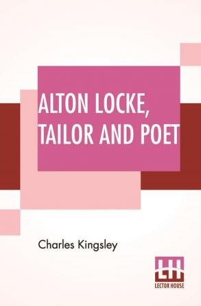 Alton Locke Tailor And Poet