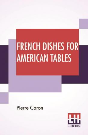 French Dishes For American Tables