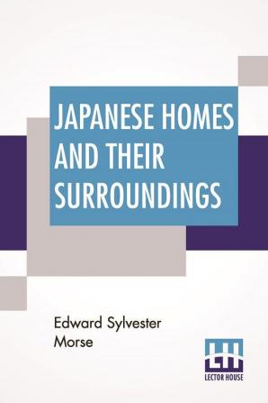 Japanese Homes And Their Surroundings