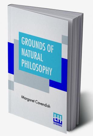 Grounds Of Natural Philosophy